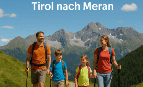 Alpenüberquerung für Familien, von Tirol nach Meran